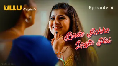 Bade Achhe Lagte Hai Episode 6