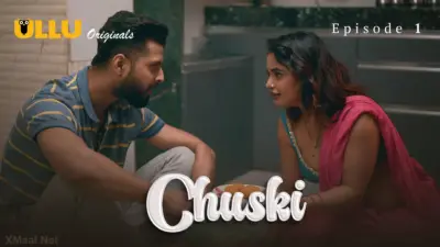 Chuski Episode 1