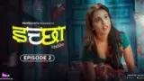 Ichha Episode 2